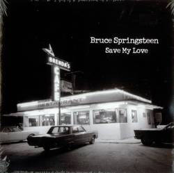 Bruce Springsteen : Save My Love